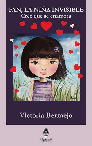 Victoria Bermejo y «FAN, la niña invisible. Cree que se enamora»