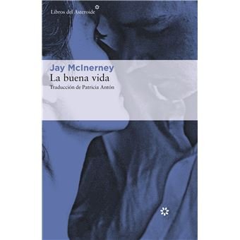 Jay McInerney, LA BUENA VIDA
