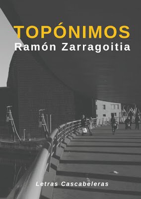 Ramón Zarragoitia, Topónimos:
