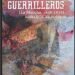 Guerrilleros. De Mariano Velasco Lizcano.